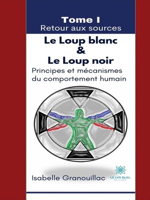 cover image of Le Loup blanc & Le Loup noir--Tome 1